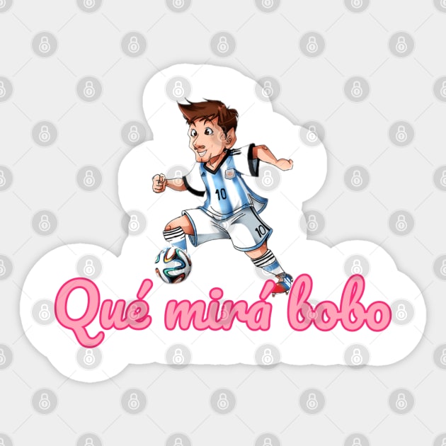 Qué mirá bobo . Que mira bobo Messi insults Sticker by mohamadbaradai